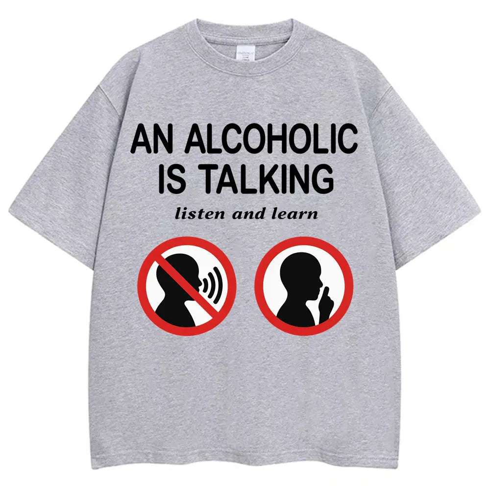 An Alcoholic Is Talking Listen and Learn