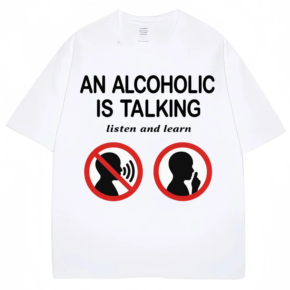 An Alcoholic Is Talking Listen and Learn