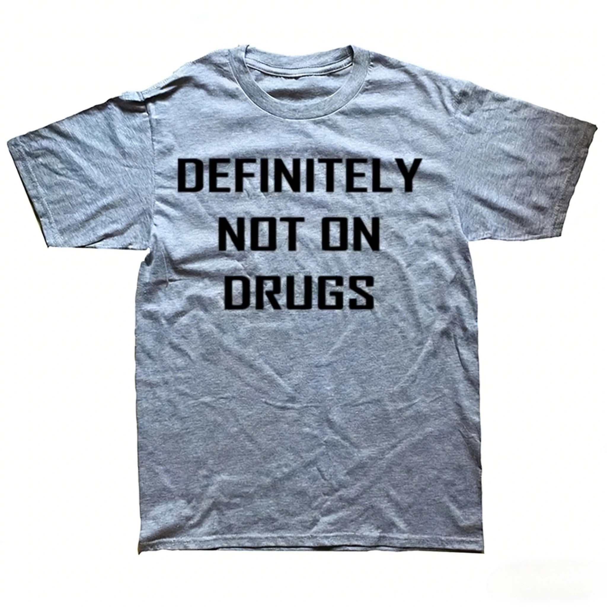 Definitely Not on Drugs...