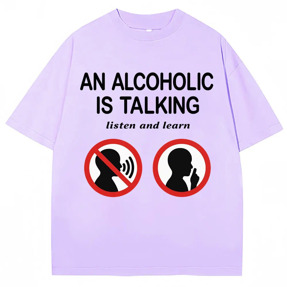 An Alcoholic Is Talking Listen and Learn