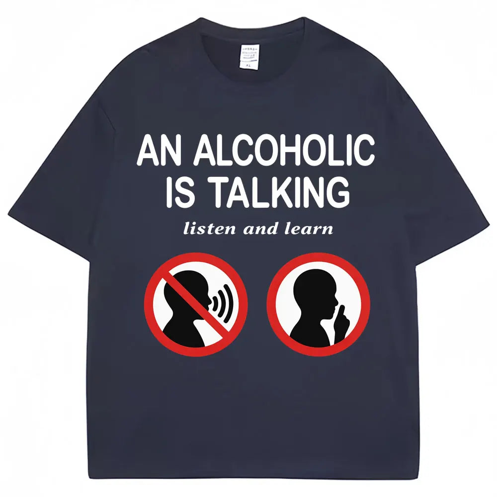 An Alcoholic Is Talking Listen and Learn