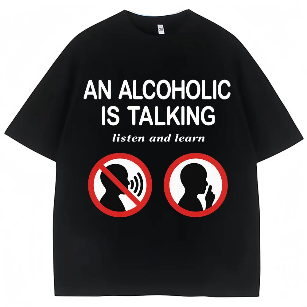 An Alcoholic Is Talking Listen and Learn