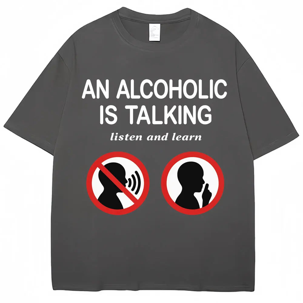 An Alcoholic Is Talking Listen and Learn