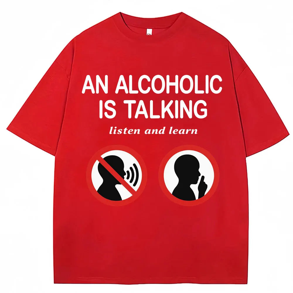 An Alcoholic Is Talking Listen and Learn