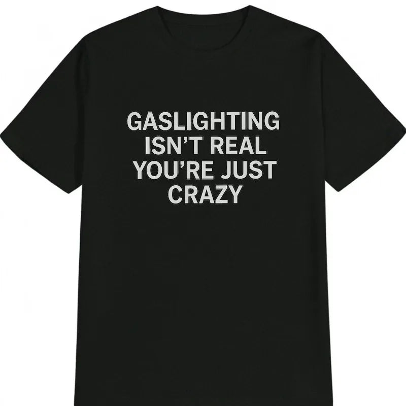 gaslighting isnt real