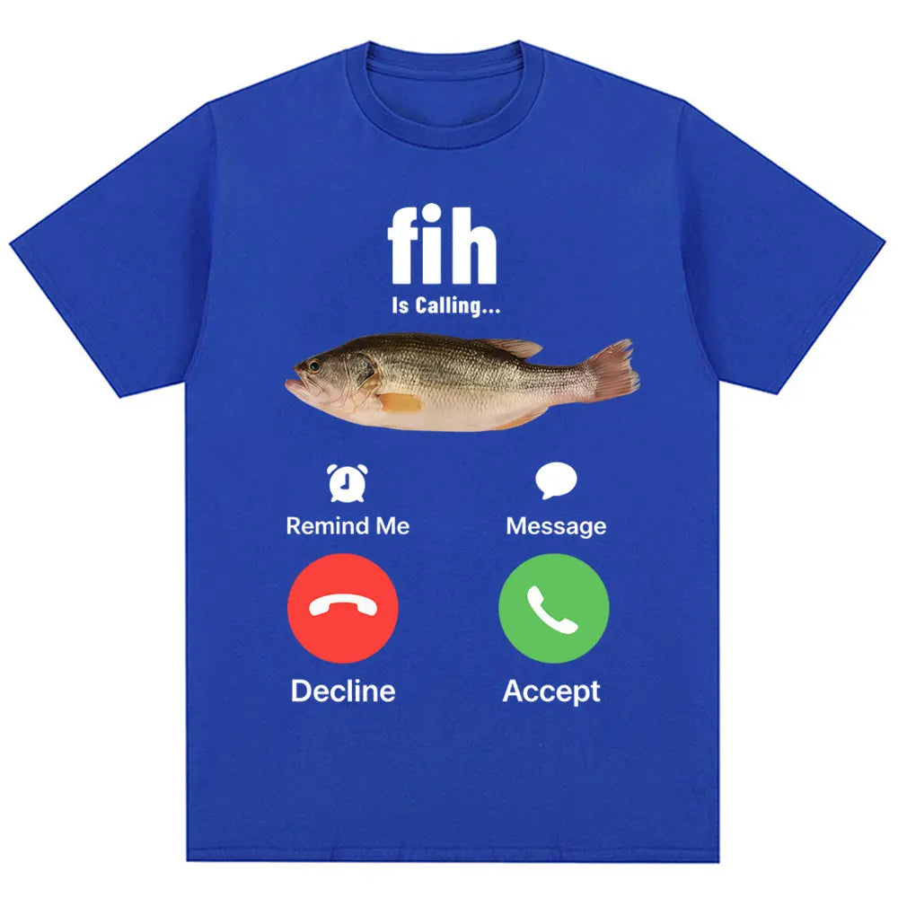 Fih    is calling