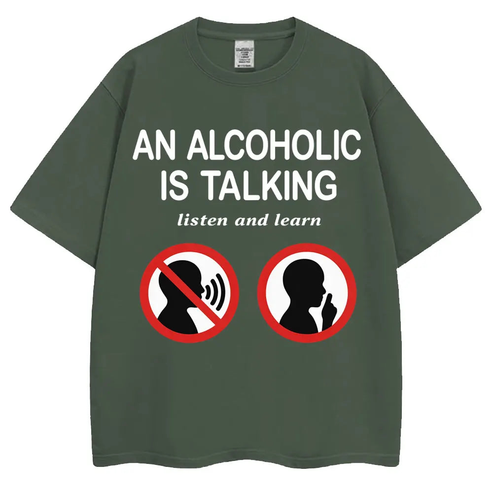 An Alcoholic Is Talking Listen and Learn