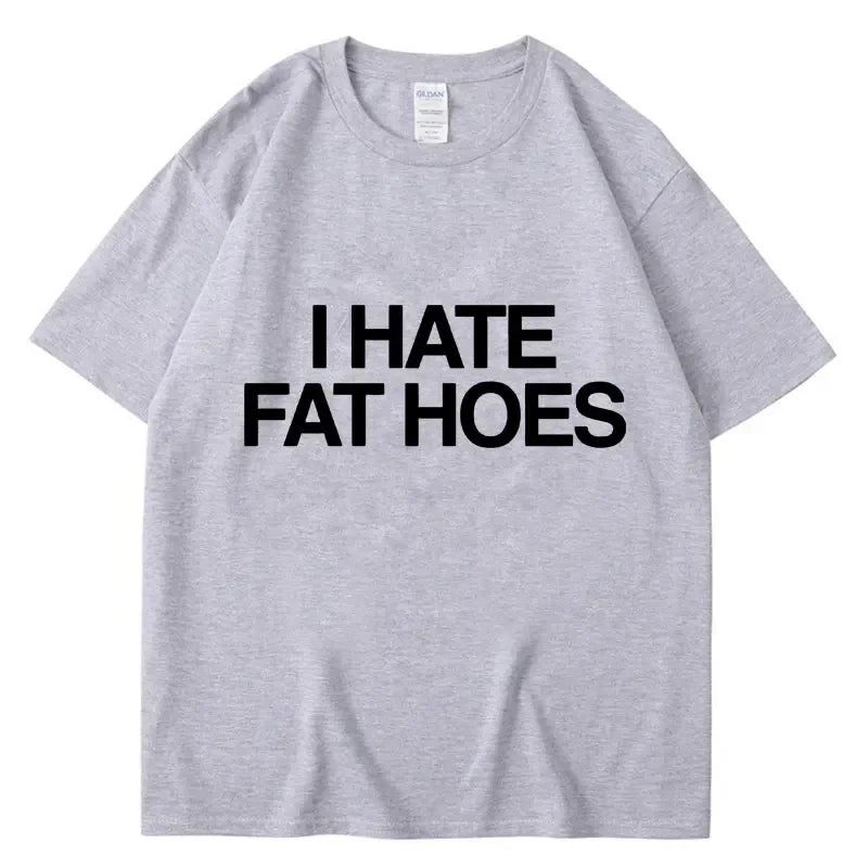 I HATE FAT HOES