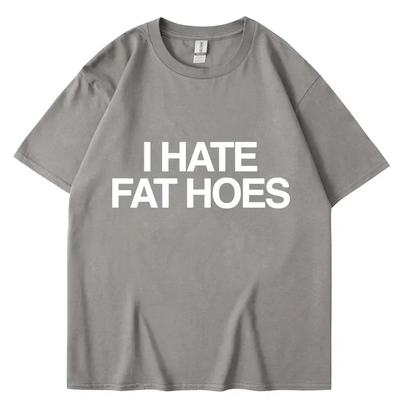 I HATE FAT HOES